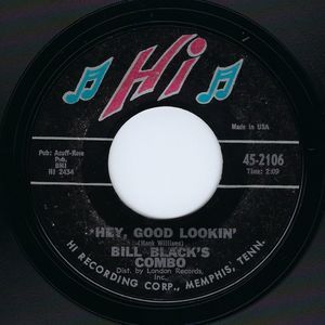 Bill Black's Combo ‎45 Hey, Good Lookin' / Mountain Of Love on HI VG Rock